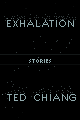 Exhalation by Ted Chiang